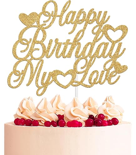 Gyufise 1Pc Gold Happy Birthday My Love Cake Topper My Love