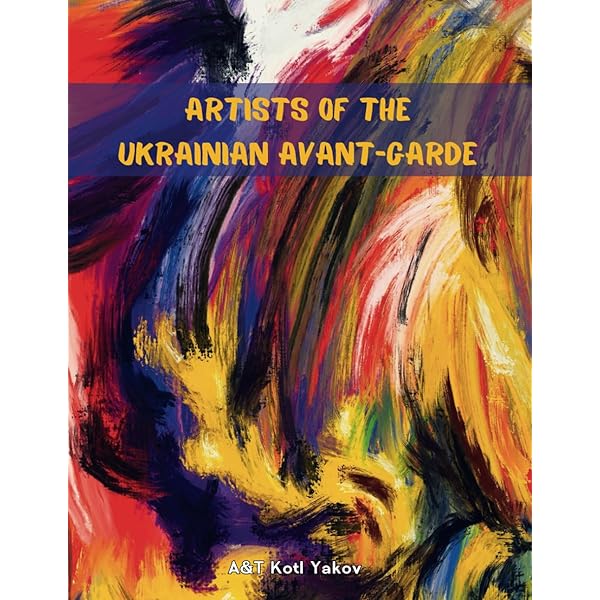 AVANT GARDE ART AND GREAT WAR CORK著 Avant-Garde Art in Ukraine, 1910–1930: Contested Memory: Shkandrij