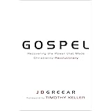 Gospel: Recovering the Power that Made Christianity Revolutionary