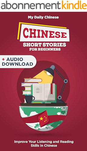 Download Chinese Short Stories for Beginners : Improve your reading and listening skills in Chinese. (English Edition) PDF