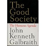 The Good Society: The Humane Agenda