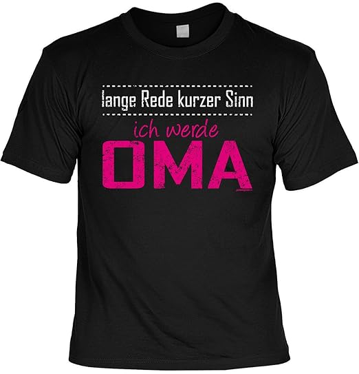Werdende Oma Sprüche T Shirt Lustiges Funshirt Großmutter
