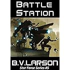 Battle Station (Star Force Series Book 5)