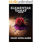 Elementas: Yamay: Book One of Elementas Series