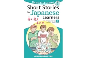 Short Stories for Japanese Learners (Level 1, Volume 2): Learn Japanese with an Authentic and Fun Short Story Collection for 