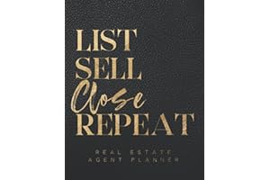 Real Estate Agent Planner: The Ultimate Planner For Real Estate Agents: Everything a Real Estate Agent Needs To Get Organized