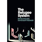 The Refugee System: A Sociological Approach
