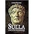 Sulla: A Dictator Reconsidered