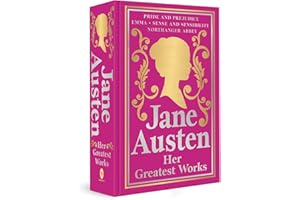 Greatest Works: Jane Austen (Deluxe Hardbound Edition)