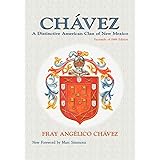 Chavez, A Distinctive American Clan of New Mexico (Southwest Heritage)