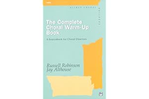 The Complete Choral Warm-up Book: A Sourcebook for Choral Directors, Comb Bound Book