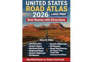 United States Road Atlas 2026(Large Print): Best Routes with Directions, All 50 States, Scenic Stops, National Parks, Regional maps, Scenic Highways, RV Routes, Road Trip Planner and Easy-to-read maps