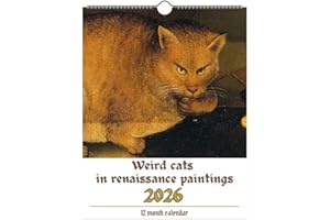 Medieval Cat Calendar 2026,Weird Cats in Renaissance 2026 Wall Calendar,Funny Ugly Cat Illustrations Calendars for Home Offic