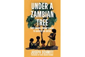 Under a Zambian Tree: Dora Moono Nyambe's Quest to Educate Her Nation