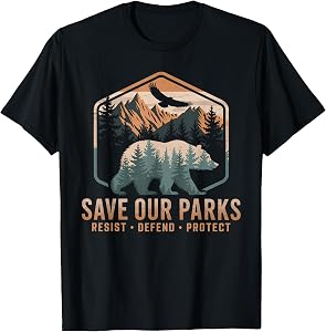Save Our Parks Resist National Park Protect ALT US Parks T-Shirt