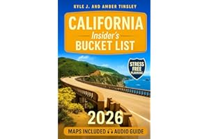 CALIFORNIA BUCKET LIST: Adventure Guide to 200+ Hidden Gems, Stunning Landscapes, and Offbeat Trails. Turn Your Travel Dreams into Reality & Create Unforgettable Memories (Includes Interactive Map)