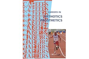 Careers in Orthotics-Prosthetics (Career Ebooks)