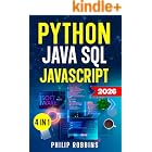 Python, Java, SQL &amp; JavaScript: The Ultimate Crash Course for Beginners to Master the 4 Most In-Demand Programming Languages, Stand Out from the Crowd and Find High-Paying Jobs!