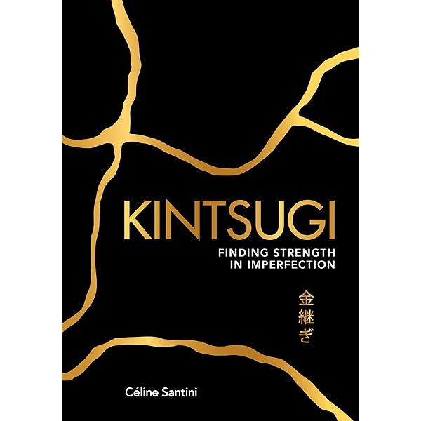 The Spirituality of Kintsugi (Japanese and English Edition