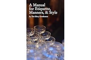 A Manual for Etiquette, Manners, and Style