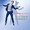 Disney Dreamin' with Matthew Morrison