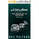 A Cut Above: The Orphans of Antwerp Book Two