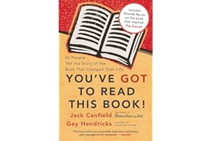 You've GOT to Read This Book!: 55 People Tell the Story of the Book That Changed Their Life – A Collection of Life-Changing I