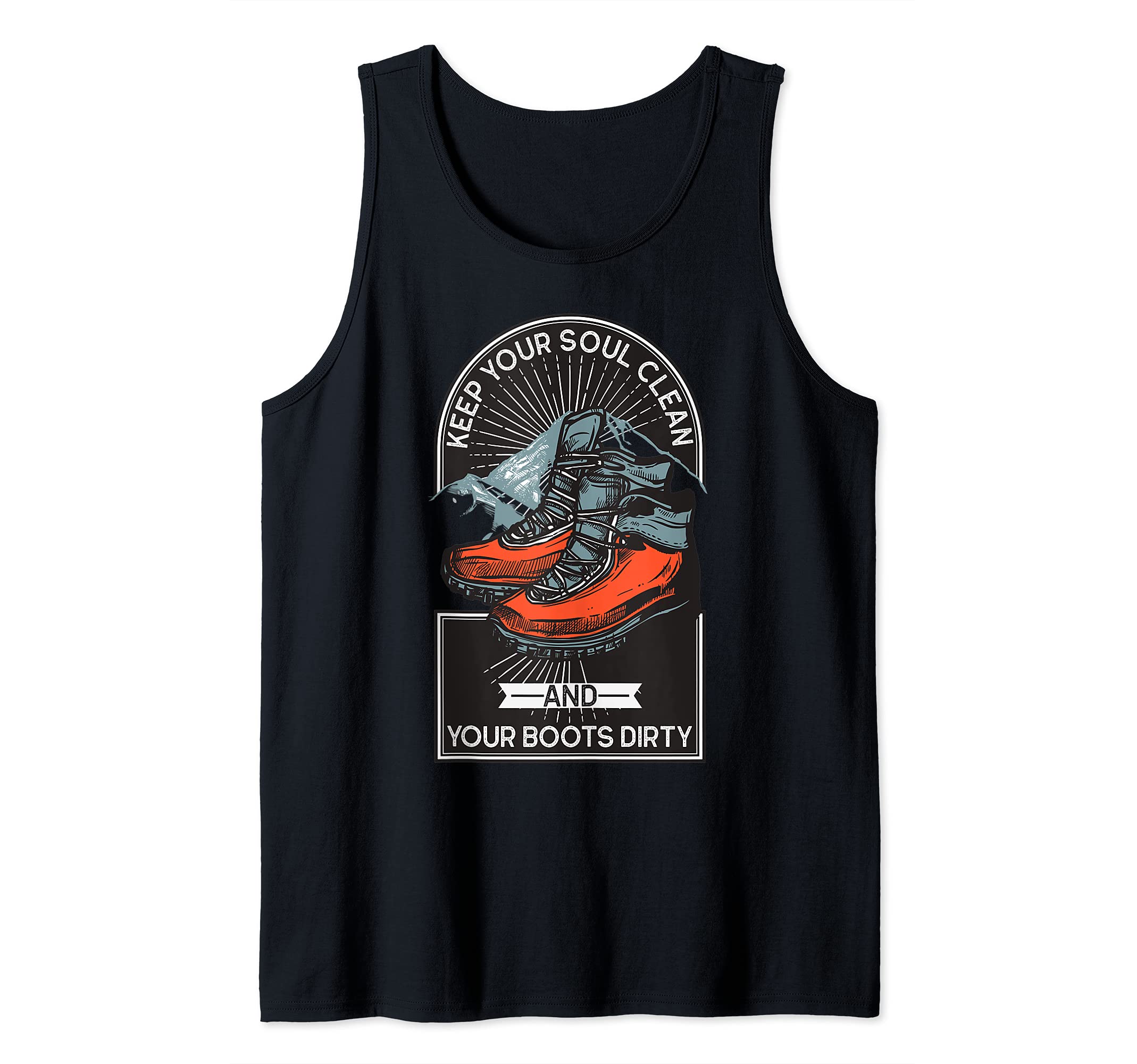 Camping Keep Your Boots Dirty Funny Summer Hiking Gear Tank Top