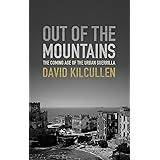 Out of the Mountains: The Coming Age of the Urban Guerrilla