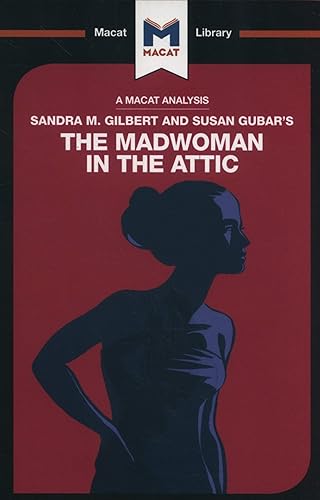 Download Sandra M. Gilbert and Susan Gubar's The Madwoman in the Attic: The Woman Writer and the Nineteenth-Century Literary Imagination PDF