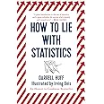 How to Lie with Statistics