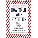 How to Lie with Statistics