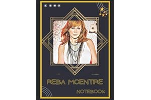 Reba McEntire Notebook: A Large Notebook/Composition/Journal Book with Over 120 College Lined Pages - Great Gift for a Close Friend or a Family
