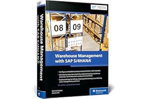 Warehouse Management with SAP S/4HANA: Embedded and Decentralized EWM (Fourth Edition) (SAP PRESS)