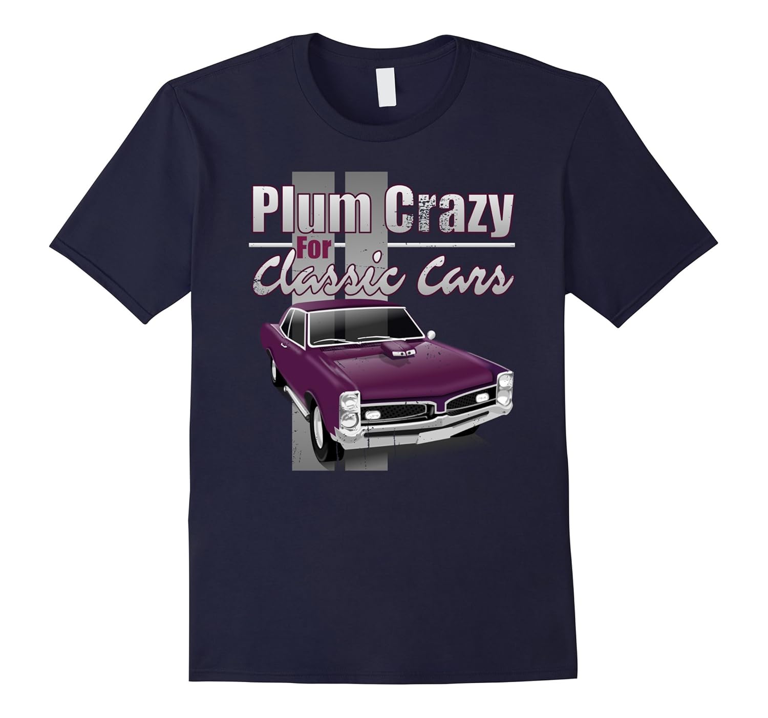 PLUM CRAZY FOR CLASSIC CARS TShirt Vintage Muscle Car Shirt-Rose