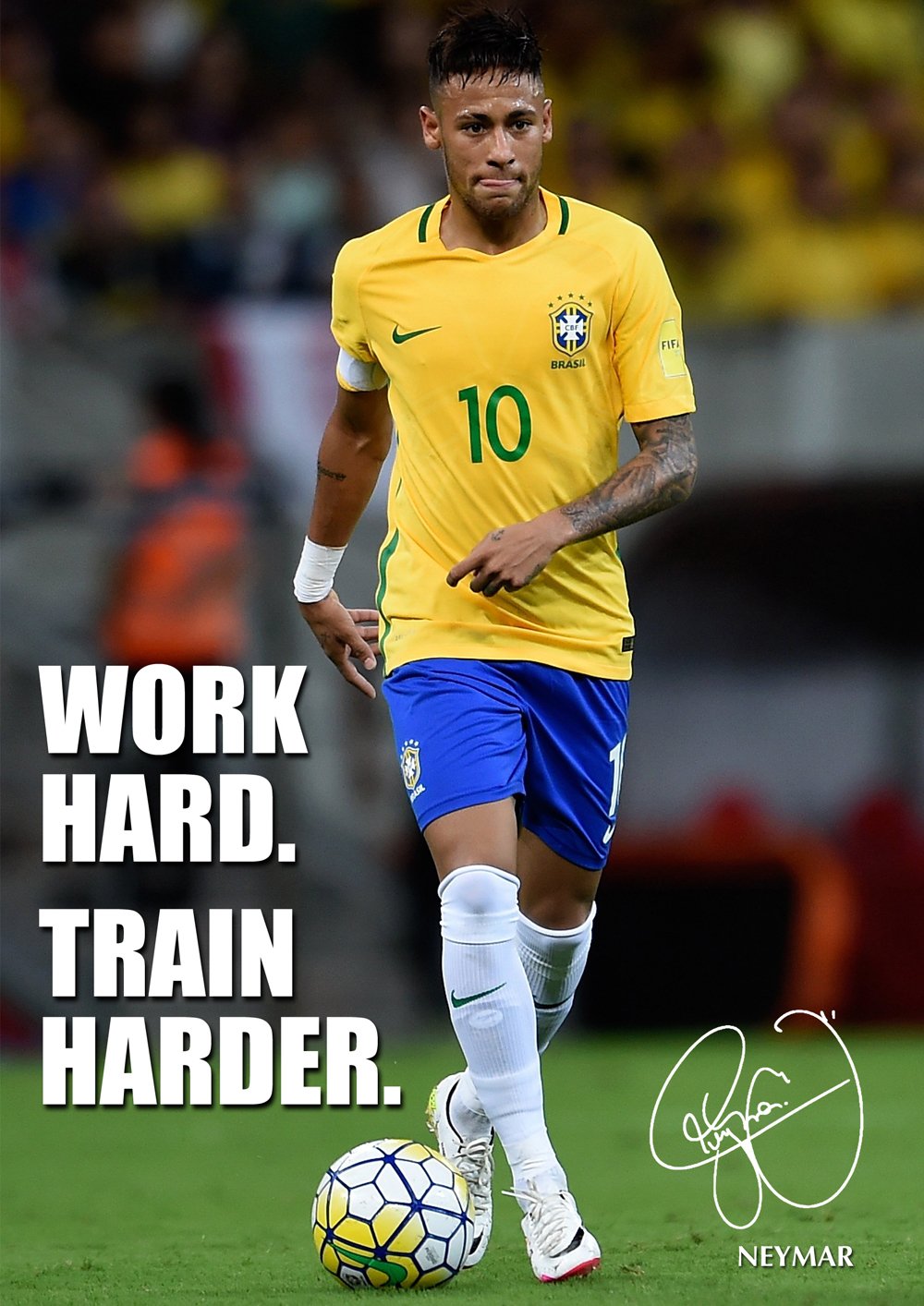 Motivation Poster Neymar 36 signed (copy) Neymar motivational