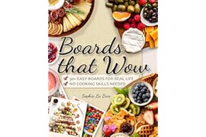 Boards that Wow: Easy Charcuterie & Cheese Creations That Taste as Good as They Look — Perfect for Wine Nights, Brunches, Holiday Gatherings & More