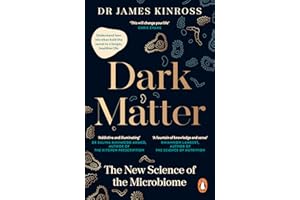 Dark Matter: The New Science of the Microbiome