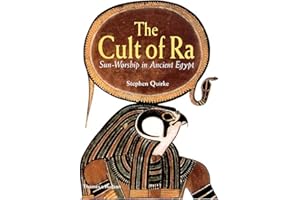 The Cult of Ra: Sun-Worship in Ancient Egypt