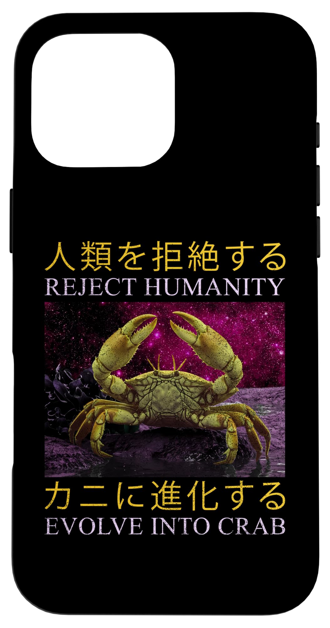 iPhone 16 Pro Max "Reject Humanity Evolve into Crab" Funny oddly specific Meme Case