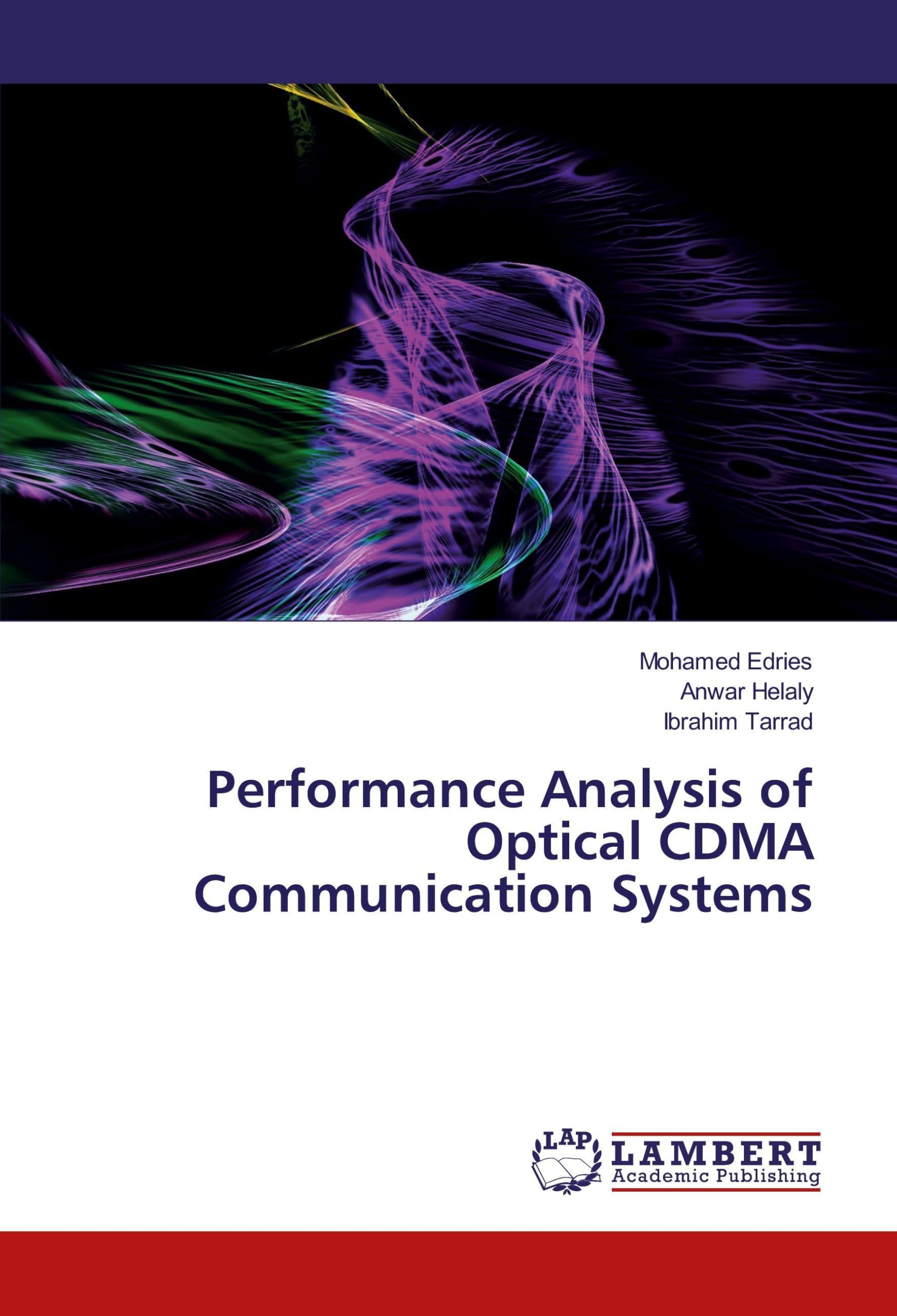 Performance Analysis of Optical CDMA Communication Systems