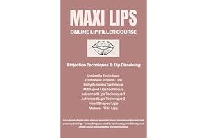 MAXI LIPS ONLINE LIP FILLER COURSE - A Complete Clinical & Practical Guide for Medical Aesthetic Professionals - INCLUDE FREE