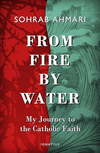 Download From Fire, by Water: My Journey to the Catholic Faith PDF