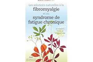 Les solutions naturelles à la fibromyalgie et au syndrome de fatigue chronique: Différents types de déséquilibre (SANTE NATUR