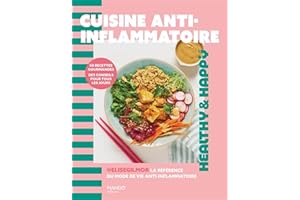 Cuisine anti-inflammatoire - 50 recettes gourmandes, des conseil