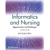 Informatics and Nursing: Opportunities and Challenges