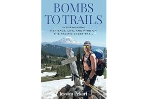 Bombs to Trails: Interweaving Heritage, Life, and PTSD on the Pacific Crest Trail