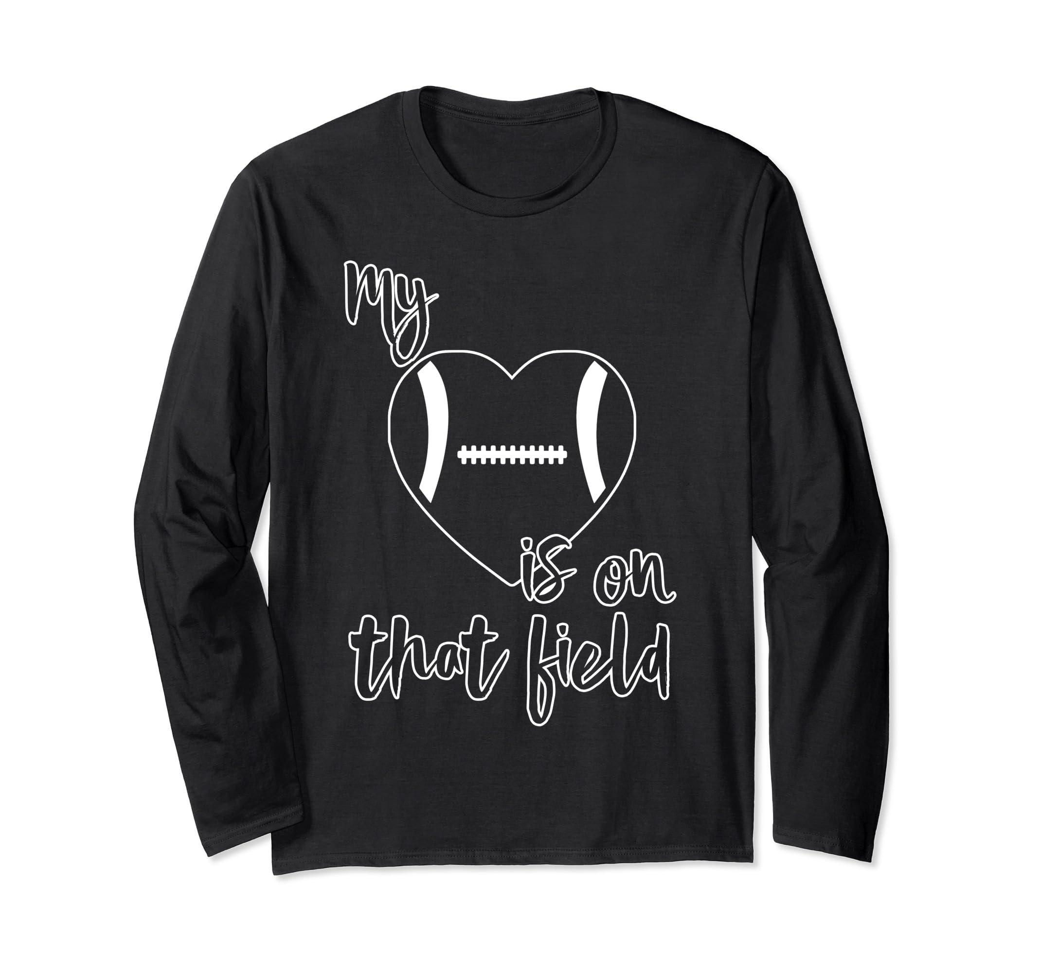 Football Parent My Heart Is On That Field Long Sleeve T-Shirt