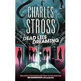 Dead Lies Dreaming: Book 1 of the New Management, A new adventure begins in the world of the Laundry Files