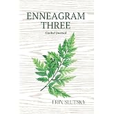 Enneagram Three Guided Journal: Type 3 prompts and affirmations for self reflection and growth
